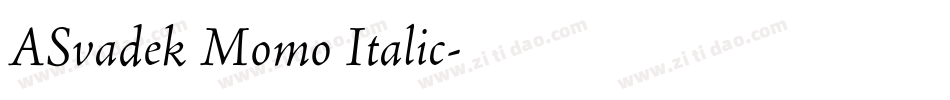 ASvadek Momo Italic字体转换